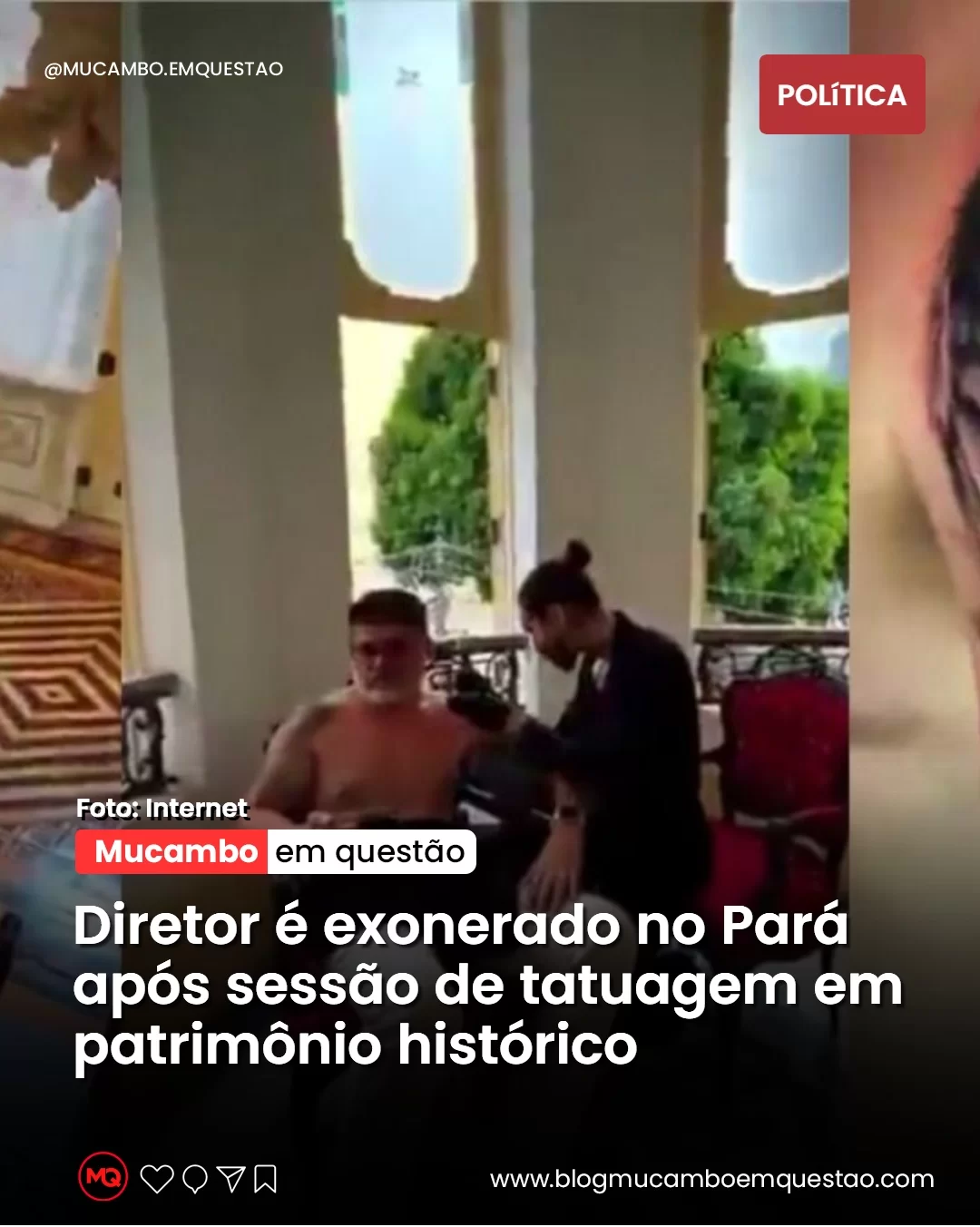 Diretor é exonerado no Pará após sessão de tatuagem em patrimônio histórico