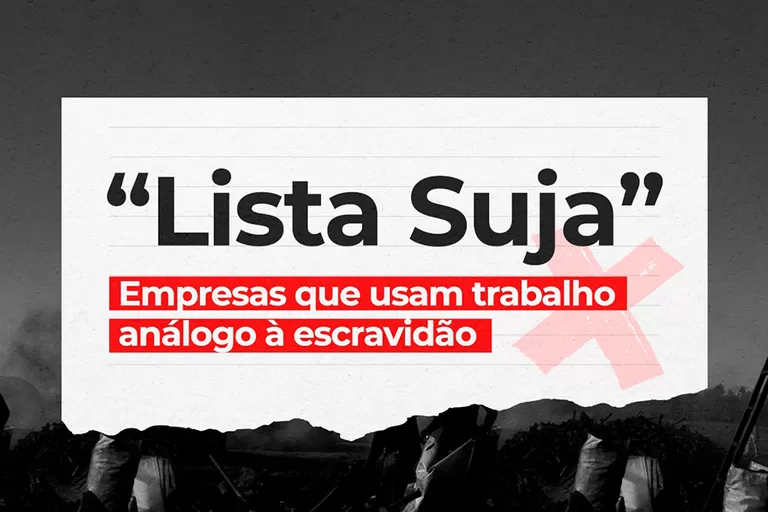 Lista Suja do trabalho análogo à escravidão: 169 novos empregadores são incluídos