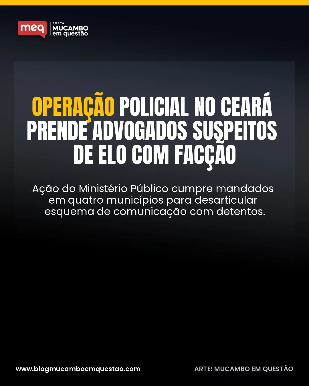 Operação policial no Ceará prende advogados suspeitos de elo com facção