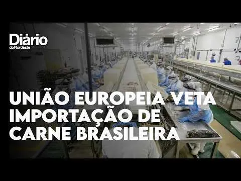 UE veta importação de carne brasileira a partir de setembro